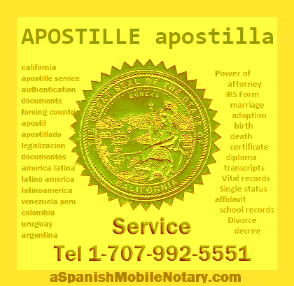 Sacramento Secretary of State Apostille service, Mobile Notary Public, Spanish Translation. Apostilla